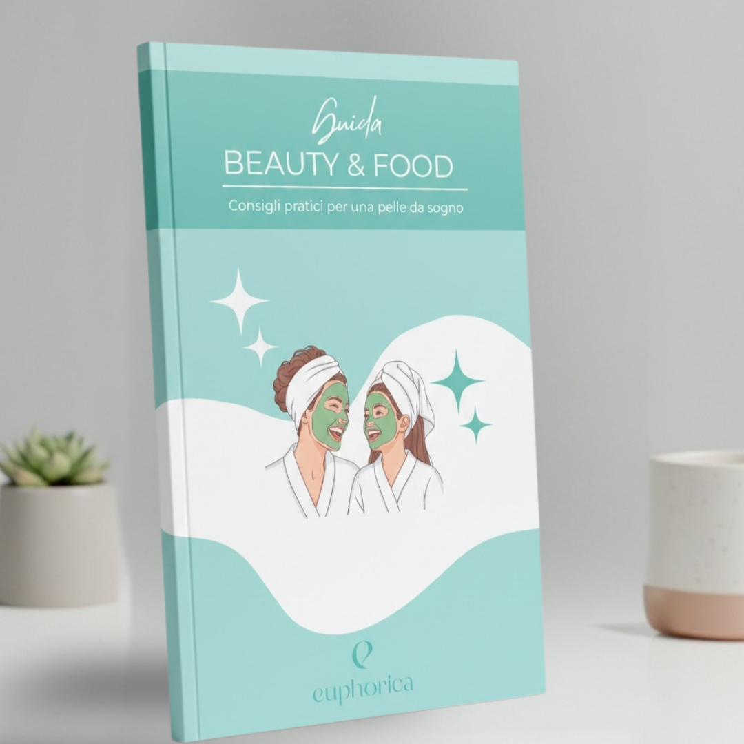 Guida Beauty & Food per una Pelle da Sogno con Euphorica